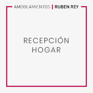 Recepción | Hogar